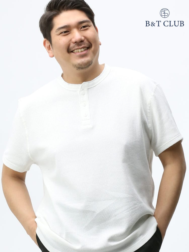 大きいサイズ メンズ B＆T CLUB サーマル ワッフルTシャツ ヘンリーネック 半袖 Tシャツ インナー