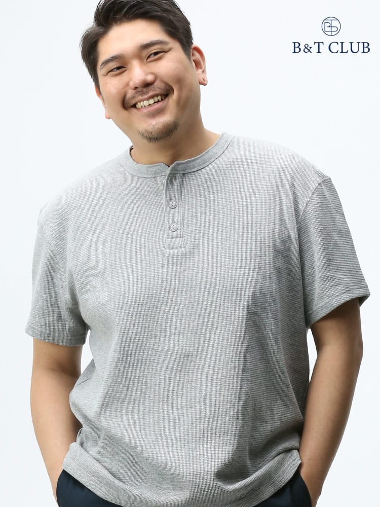 大きいサイズ メンズ B＆T CLUB サーマル ワッフルTシャツ ヘンリーネック 半袖 Tシャツ インナー