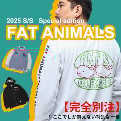 完全別注FAT ANIMALS