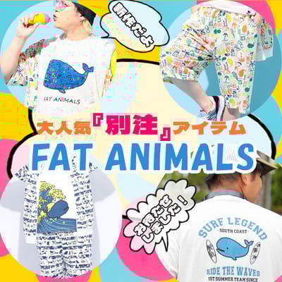 【別注】2025SS FAT ANIMALS
